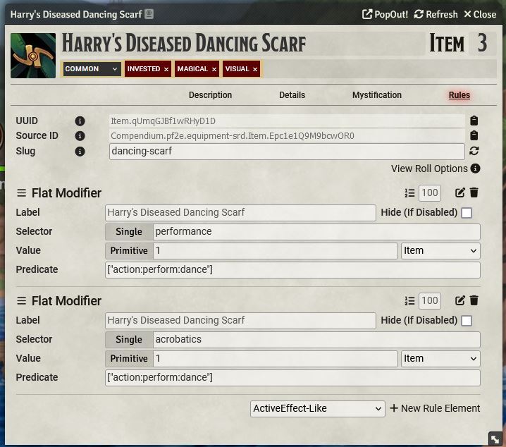 Harry's Diseased Dancing Scarf item, showing its Rule Elements in FoundryVTT. There are two Flat Modifier sections, one giving +1 to performance dances, and one giving +1 to acrobatics dances.