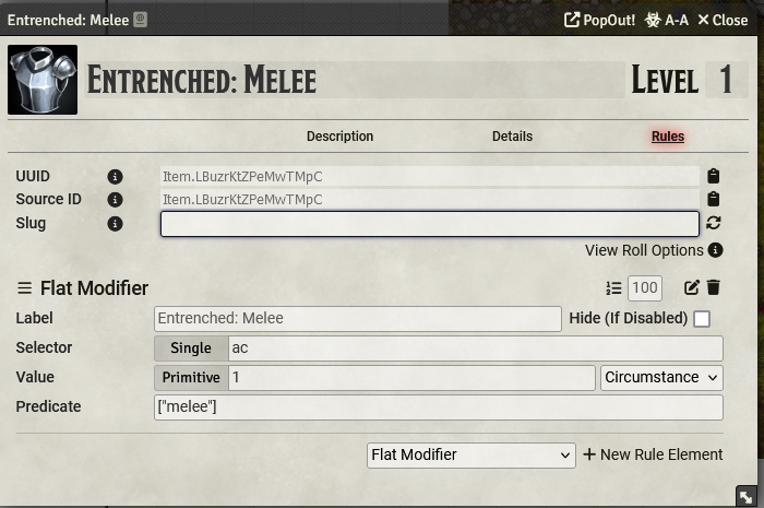 A FoundryVTT effect called Entrenched: Melee, showing the rules tab. There is a rule element to give a +1 AC circumstance bonus when there is a predicate "melee" on the roll.